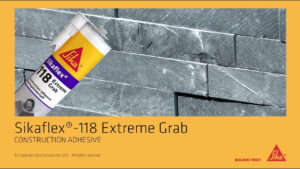 Sikaflex-118 Extreme Grab -CHẤT KẾT DÍNH XÂY DỰNG